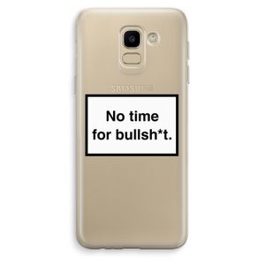 No time: Samsung Galaxy J6 (2018) Transparant Hoesje