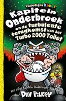 Kapitein Onderbroek en de turbulente terugkomst van het Turbo 2000 toilet (Hardback)