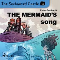 The Enchanted Castle 11 - The Mermaid's Song The Enchanted Castle 11 - The Mermaid's Song