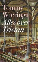 Alles over Tristan - Tommy Wieringa - eBook (9789023455691) - thumbnail