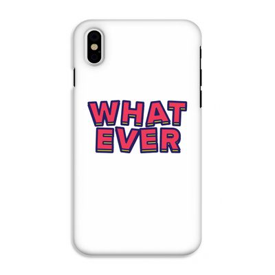 Whatever: iPhone XS Tough Case