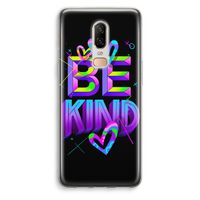 Be Kind: OnePlus 6 Transparant Hoesje