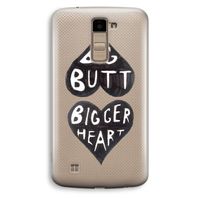 Big butt bigger heart: LG K10 (2016) Transparant Hoesje