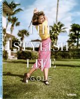 The Stylish Life Golf (Hardback)