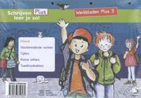 Schrijven leer je zo! - Werkbladen Plus 3 (Paperback)