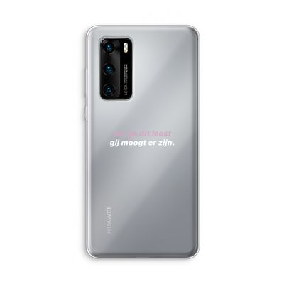 gij moogt er zijn: Huawei P40 Transparant Hoesje
