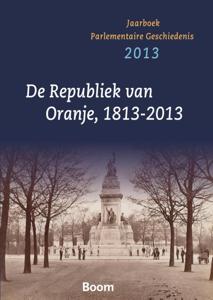 De republiek va Oranje 1813-2013 (Paperback)