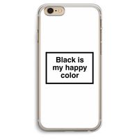 Black is my happy color: iPhone 6 Plus / 6S Plus Transparant Hoesje