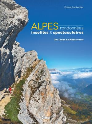 Wandelgids Alpes Du Léman à la Méditerranée Randonnées insolites et spectaculaires | Glenat