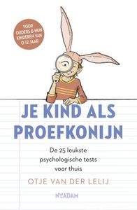 Je kind als proefkonijn - Otje van der Lelij - ebook