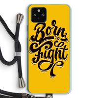 Born to Fight: Pixel 5a 5G Transparant Hoesje met koord