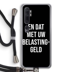 Belastinggeld - Zwart: Xiaomi Mi Note 10 Pro Transparant Hoesje met koord