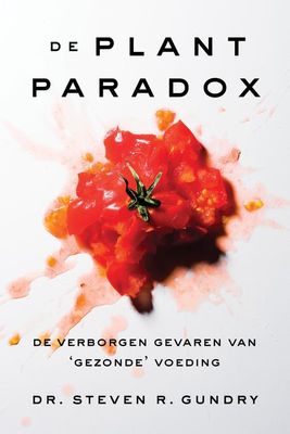 De Plantparadox - Steven R. Gundry - ebook