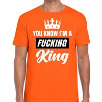Oranje You know i am a fucking King t-shirt heren - thumbnail