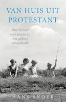 Van huis uit protestant - Hans Snoek - ebook