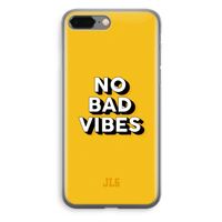 No Bad Vibes: iPhone 8 Plus Transparant Hoesje