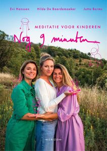 Nog 9 minuten: meditatie voor kinderen - Evi Hanssen, Hilde de Baerdemaeker, Jutta Borms - ebook