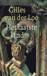 Het laatste kind - Gilles van der Loo - ebook