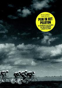 ISBN Pijn in het peloton ( 13 beruchte blessures bij wielrenners & meer ellende )