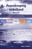 Peacekeeping in Holland 2001-2010 (Paperback)