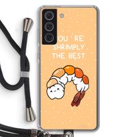 You're Shrimply The Best: Samsung Galaxy S21 FE Transparant Hoesje met koord