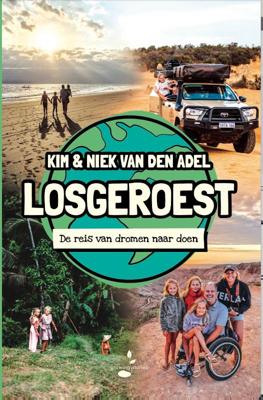 Reisverhaal Losgeroest | Niek van den Adel, Kim van den Adel