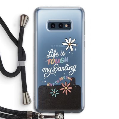 Tough Life: Samsung Galaxy S10e Transparant Hoesje met koord