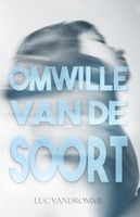 Omwille van de soort - Luc Vandromme - ebook