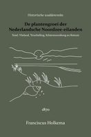 De plantengroei der Nederlandsche Noordzee-eilanden - Franciscus Holkema, H.C. van Hall - Paperback (9789066595088) - thumbnail