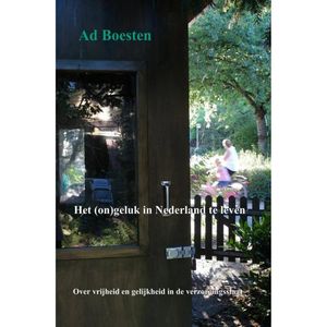 Het (on)geluk in Nederland te leven - (ISBN:9789463189866)