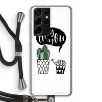 Hey you cactus: Samsung Galaxy S21 Ultra Transparant Hoesje met koord