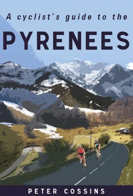 Fietsgids A Cyclist's Guide to the Pyrenees | Great Northern Books