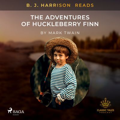 B.J. Harrison Reads The Adventures of Huckleberry Finn