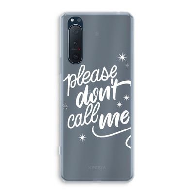 Don't call: Sony Xperia 5 II Transparant Hoesje