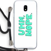 UHM, NOPE.: Samsung Galaxy J3 (2017) Transparant Hoesje met koord