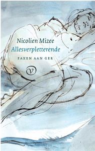 Allesverpletterende - Nicolien Mizee - ebook