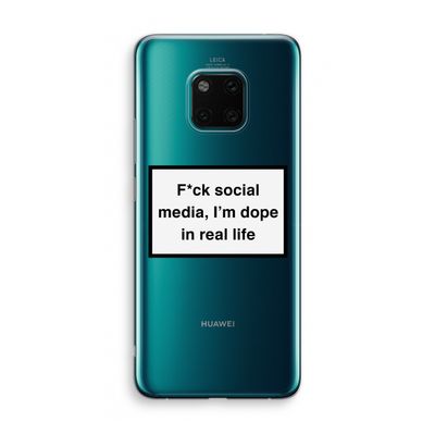 I'm dope: Huawei Mate 20 Pro Transparant Hoesje