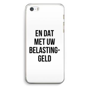 Belastinggeld: iPhone 5 / 5S / SE Transparant Hoesje