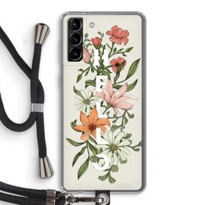 Hello bloemen: Samsung Galaxy S21 Plus Transparant Hoesje met koord