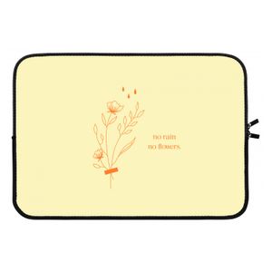 No rain no flowers: Laptop sleeve 13 inch