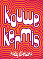 Kouwe kermis (Hardback)