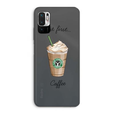 But first coffee: Xiaomi Redmi Note 10 5G Transparant Hoesje