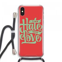 Turn hate into love: iPhone XS Max Transparant Hoesje met koord
