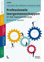 Professionele leergemeenschappen in het basisonderwijs - Marc Mathyssen, Ludo Heylen, Pascale Van Haute - ebook