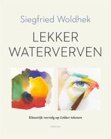 Lekker waterverven - Siegfried Woldhek - Hardcover (9789057595424) - thumbnail
