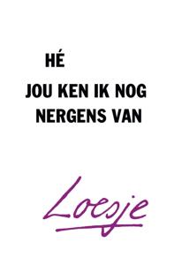 Hé, jou ken ik nog nergens van (Paperback)