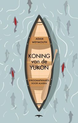 Koning van de Yukon - Adam Weymouth - ebook