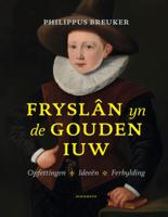 Fryslân yn de Gouden Iuw (Hardback)