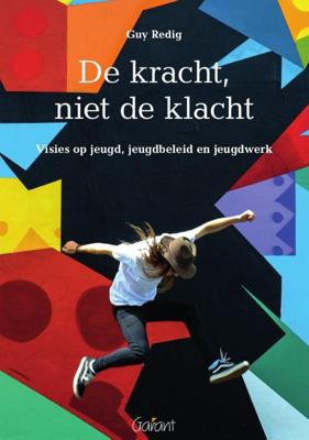 De kracht, niet de klacht (Paperback)