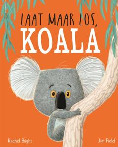 Laat maar los, Koala (Hardback)